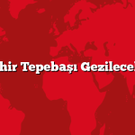 Eskişehir Tepebaşı Gezilecek 5 Yer