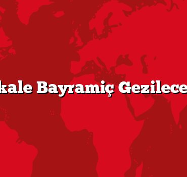 Çanakkale Bayramiç Gezilecek 5 Yer