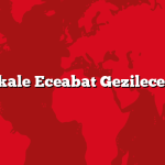 Çanakkale Eceabat Gezilecek 5 Yer