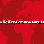 İstanbul Küçükçekmece Gezilecek 5 Yer
