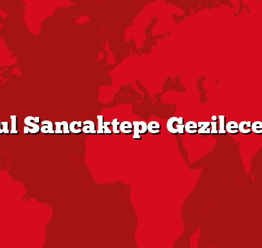 İstanbul Sancaktepe Gezilecek 5 Yer