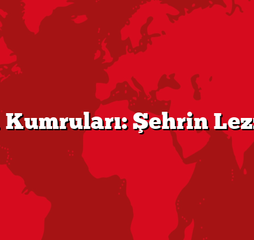 İzmir’in Kumruları: Şehrin Lezzet Sırrı