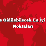 Aileyle Gidilebilecek En İyi Kamp Noktaları