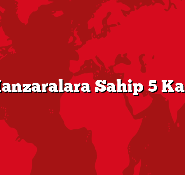 Eşsiz Manzaralara Sahip 5 Kamp Yeri