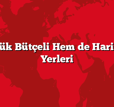 Hem Düşük Bütçeli Hem de Harika Kamp Yerleri
