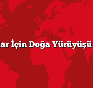 Kampçılar İçin Doğa Yürüyüşü Rotaları