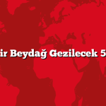 İzmir Beydağ Gezilecek 5 Yer