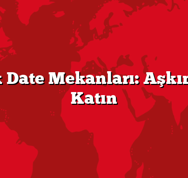 Romantik Date Mekanları: Aşkınıza Renk Katın