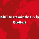 Her Şey Dahil Sisteminde En İyi Antalya Otelleri